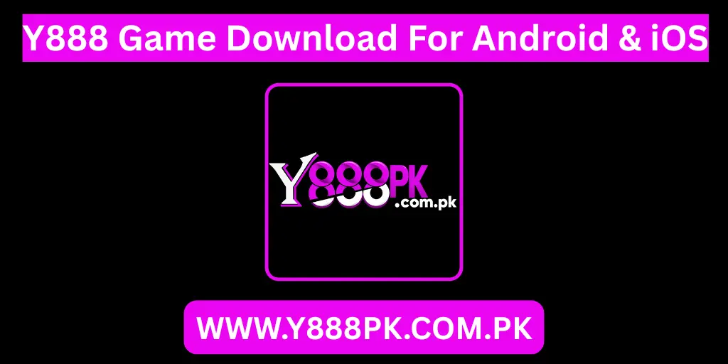 Y888 Game Download For Android & iOS